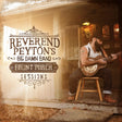 the album cover for Reverend Peyton's Big Damn Band - Front Porch Sessions [Vinyl]