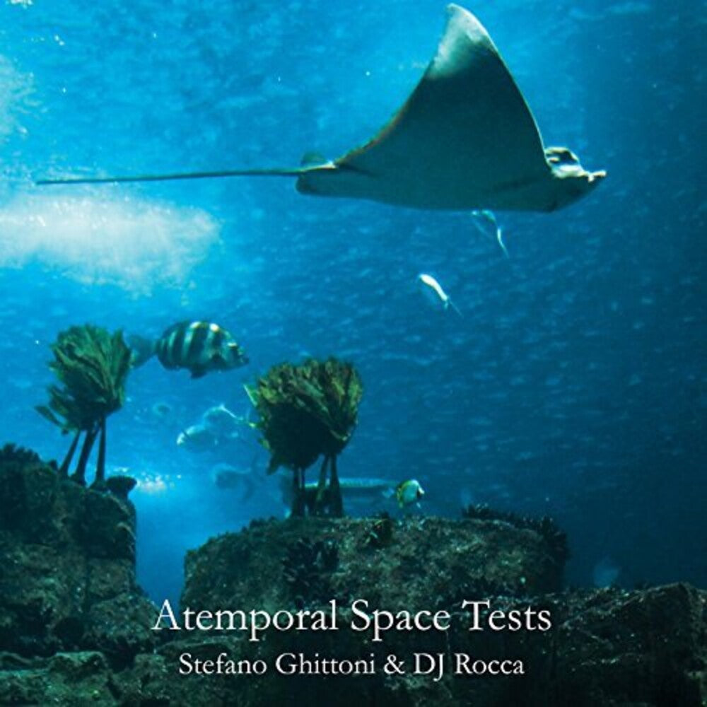 the album cover for Stefano Ghittoni / Dj Rocca - Atemporal Space Tests [1 Vinyl + 1 CD]