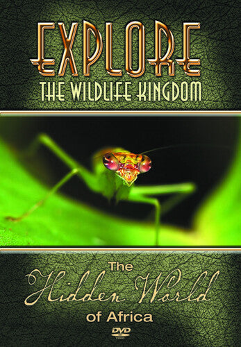 Explore The Wildlife Kingdom - Hidden World Of Africa - DVD