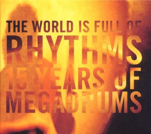 World Is Full Of Rhythms [CD]