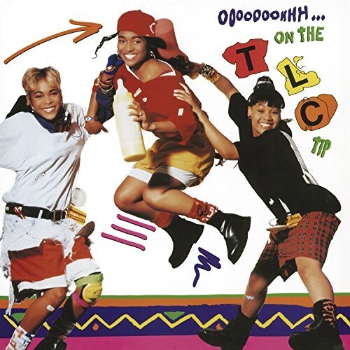 Ooooooohhh...On The TLC Tip (Vinyl)