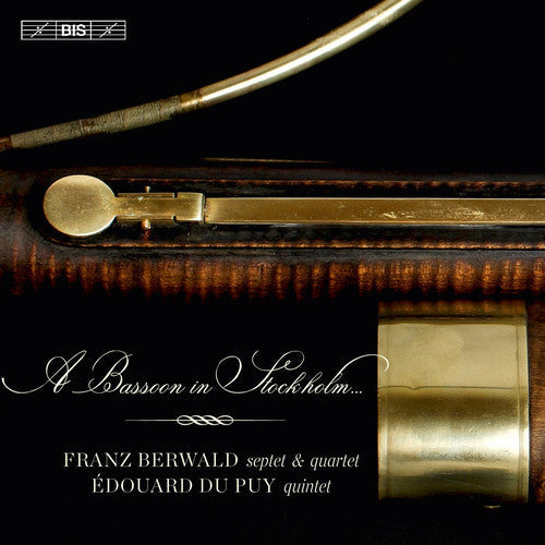 Berwald / Du Puy / Agrell / Coppola / Zwart - Bassoon In Stockholm - Super Audio CD