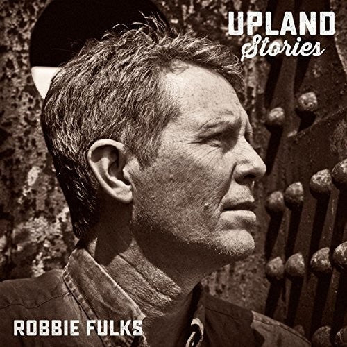 Fulks,robbie - Upland Stories - Music CD