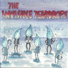 the album cover for Invisible Teardrops - Cry Cry Cry