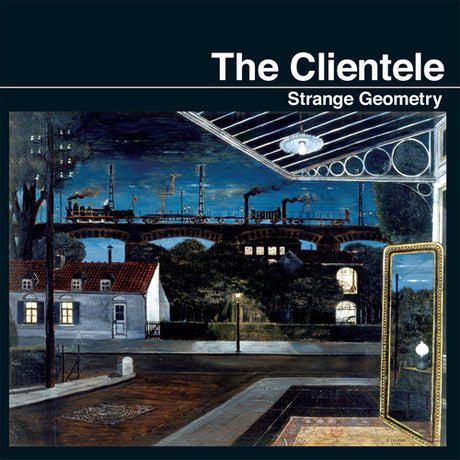 the album cover for The Clientele - Strange Geometry [Limited Edition Vinyl]