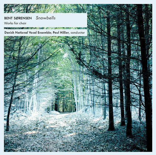 Sorenson,bent / Hillier,paul / Riis,adam - Snowbells Work For Choir - Super Audio CD