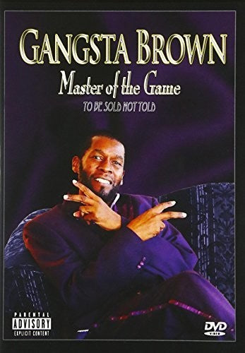 Gangsta Brown - Master Of The Game 1 - To Be Sold Not Told - DVD