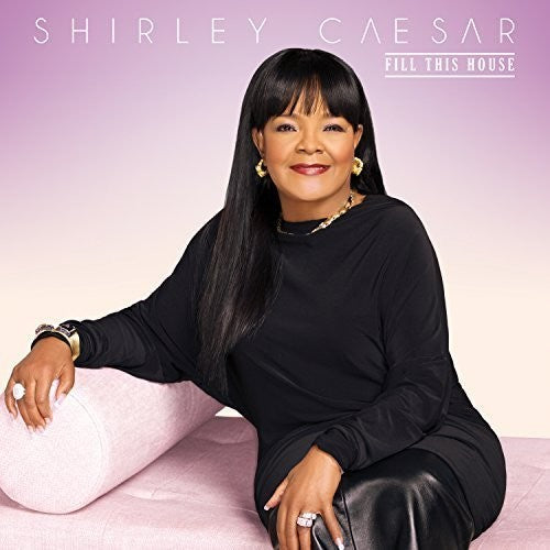 Shirley Caesar - Fill This House [CD]