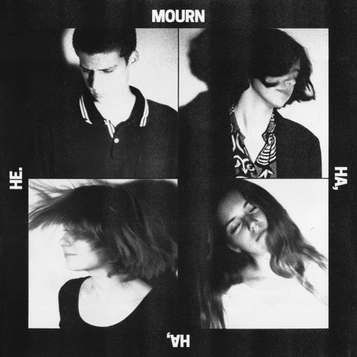 the album cover for Mourn - Ha Ha He [Download Included]