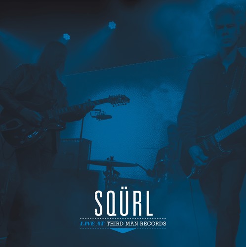 the album cover for SQURL - Live At Third Man Records