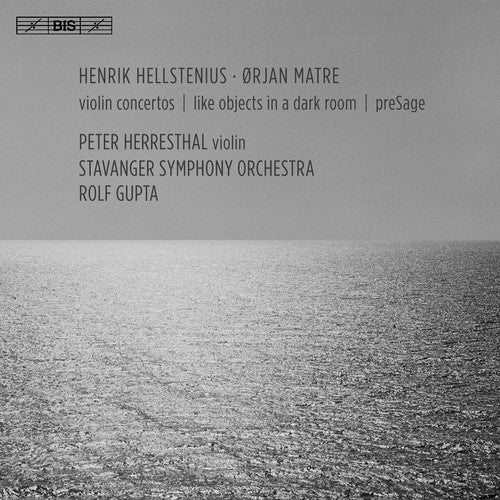 Hellstenius,henrik / Stavanger Symphony Orchestra - Henrik Hellstenius & Orjan Matre: Violin Concertos - Super Audio CD
