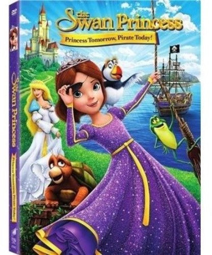 Swan Princess: Princess Tomorrow Pirate Today - Swan Princess: Princess Tomorrow Pirate Today - DVD