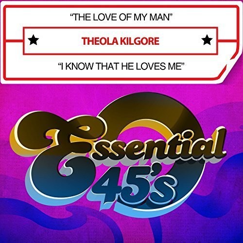 Kilgore,theola - Love Of My Man / I Know That He Loves Me - Music CD Single