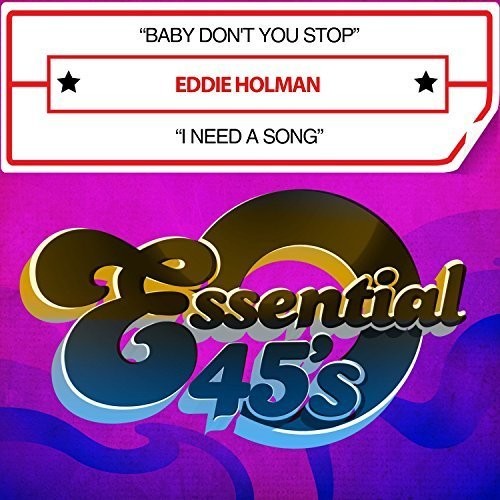 Holman,eddie - Baby Don't You Stop / I Need A Song - Music CD Single
