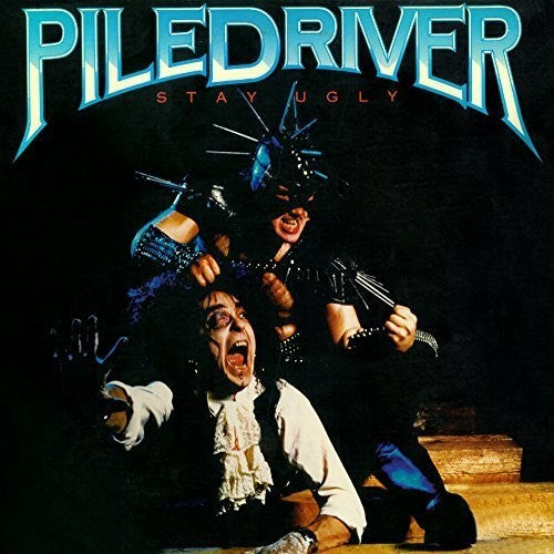 Piledriver - Stay Ugly [CD]