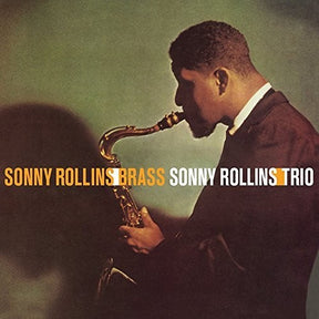 the album cover for Sonny Rollins - Brass / Trio [180 Gram] (Spa)