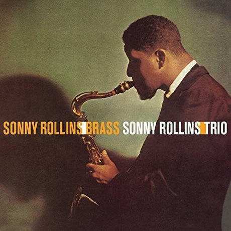 the album cover for Sonny Rollins - Brass / Trio [180 Gram] (Spa)