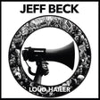 the album cover for Jeff Beck - Loud Hailer [Vinyl]