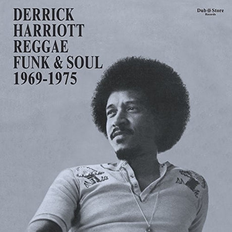 the album cover for Derrick Harriott Reggae Funk & Soul 1969-75 / Var - Derrick Harriott Reggae, Funk And Soul 1969-1975