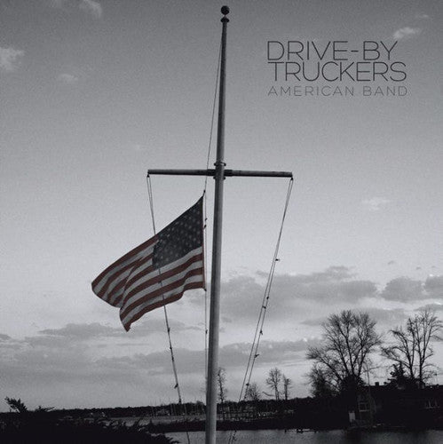 Drive-By Truckers - American Band [CD]