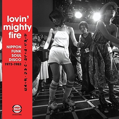 Lovin Mighty Fire: Nippon Funk/Soul/Disco 73-83 (Vinyl)