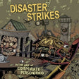 the album cover for Disaster Strikes - In The Age Of Corporate Personhood