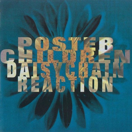 the album cover for Poster Children - Daisychain Reaction (25th Anniversary Edition)