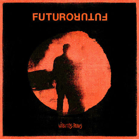 the album cover for Futuro - Habitos Ruins