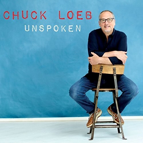 Chuck Loeb - Unspoken [CD]