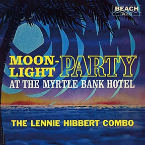 the album cover for Lennie Hibbert - Moonlight Party