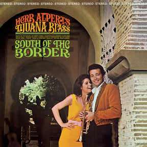 the album cover for Herb Alpert & Tijuana Brass - South Of The Border