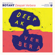 the album cover for Botany - Deepak Verbera [Colored Vinyl] [Clear Vinyl] (Wht)