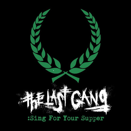 the album cover for Last Gang - Sing For Your Supper