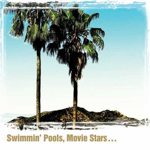 Swimming' Pools, Movie Stars... (Vinyl)