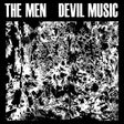 the album cover for The Men - Devil Music [Vinyl]