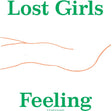 the album cover for Lost Girls - Feeling