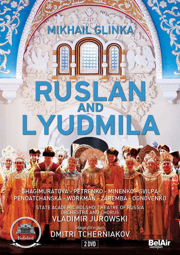 Glinka / Shagimuratova / Jurowski - Ruslan & Lyudmila - DVD