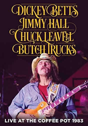 Betts,dickey / Hall,jimmy / Leavell,chuck - Live At The Coffee Pot 1983 - DVD