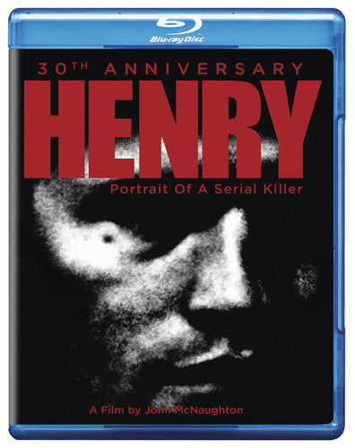 Henry Portrait Of A Serial Killer: 30th Anniv - Henry Portrait Of A Serial Killer: 30th Anniv - Blu-ray