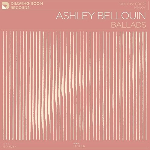 the album cover for Ashley Bellouin - Ballads [180 Gram] (Post) [Download Included]