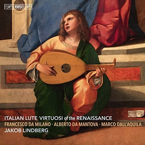 Aquila / Mantova / Lindberg - Italian Lute Virtuosi Of The Renaissance - Super Audio CD