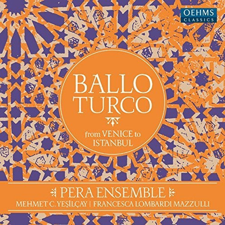 the album cover for Behram Aga / Castaldi / Cesti / Falconieri / Pera - Ballo Turco