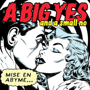 the album cover for A Big Yes and a Small No - Mise En Abyme