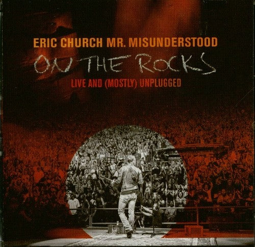 Eric Church - Mr. Misunderstood On The Rocks: Live And (Mostly) Unplugged [CD]
