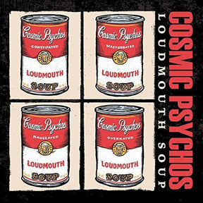 the album cover for Cosmic Psychos - Loudmouth Soup