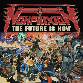 the album cover for Non Phixion - The Future Is Now