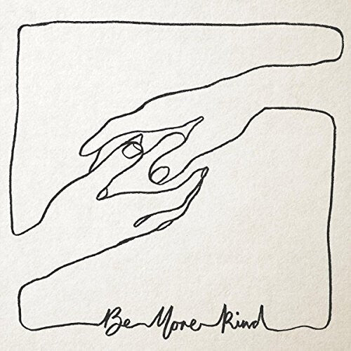 Be More Kind (Vinyl)