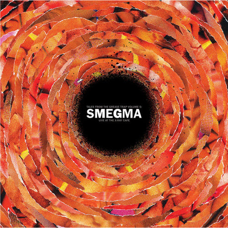 the album cover for Smegma - Live At The X-Ray Cafi [Limited Edition]