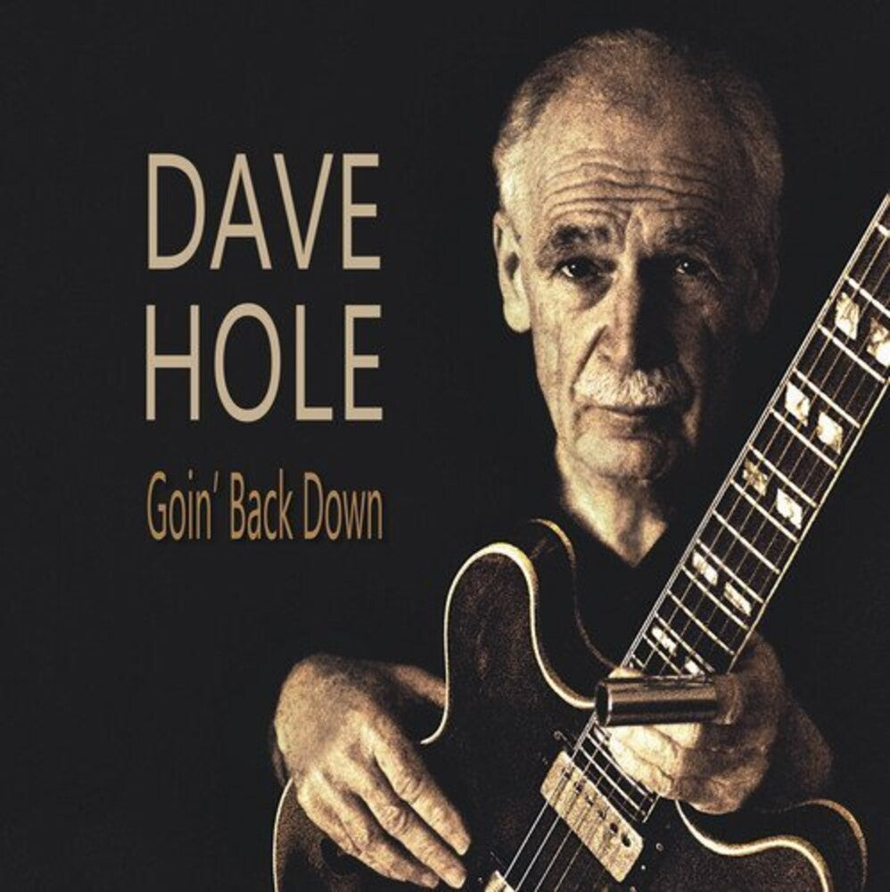 Dave Hole - Goin' Back Down [CD]
