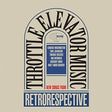 the album cover for Throttle Elevator Music - Retrorespective